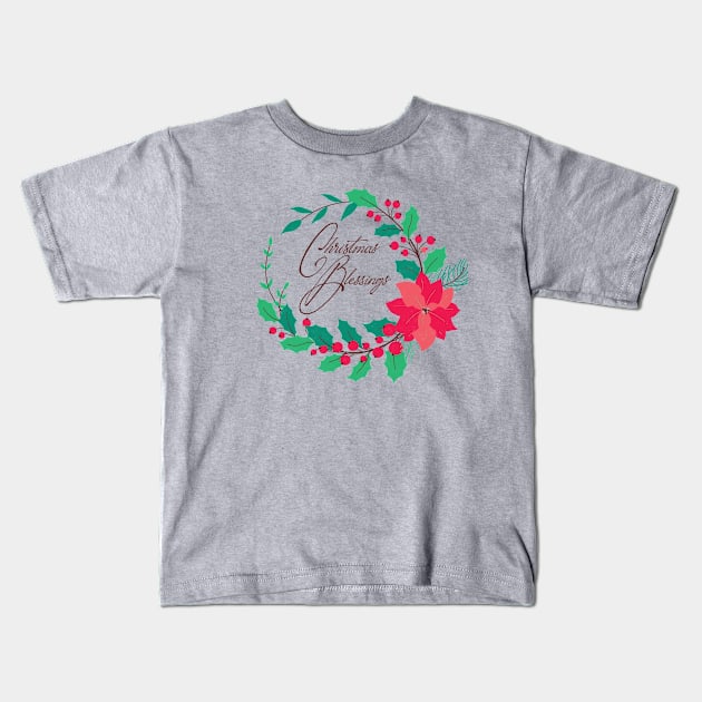 Christmas Blessings Poinsettia and Berry Wreath Kids T-Shirt by SharksOnShore